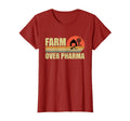 Farm Over Pharma Family Farming Mom T-Shirt - Casual Everyday Wear Unisex - T-Shirt, Sweatshirt, Hoodie