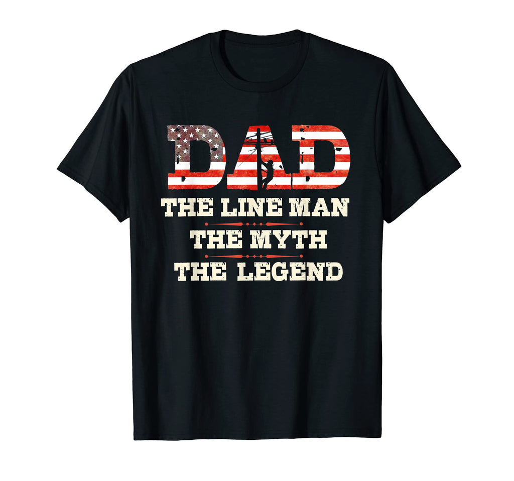 Lineman Gifts Line Worker Dad T-Shirt - Fun Novelty Design Men Women - T-Shirt, Sweatshirt, Hoodie