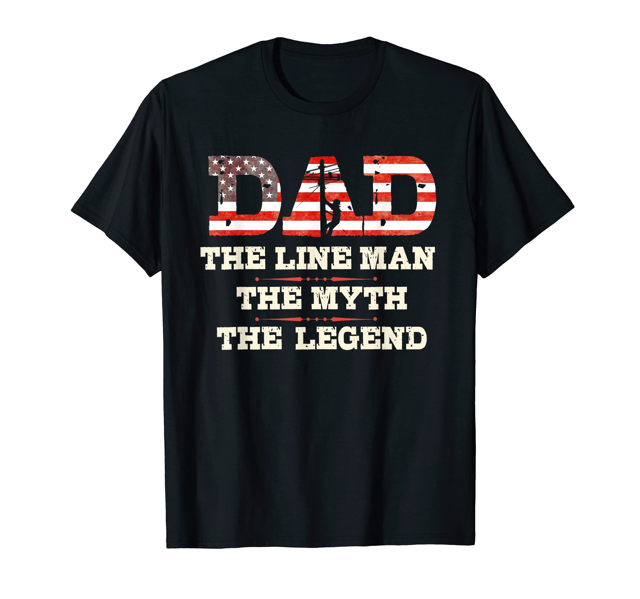 Lineman Gifts Line Worker Dad T-Shirt - Fun Novelty Design Men Women - T-Shirt, Sweatshirt, Hoodie