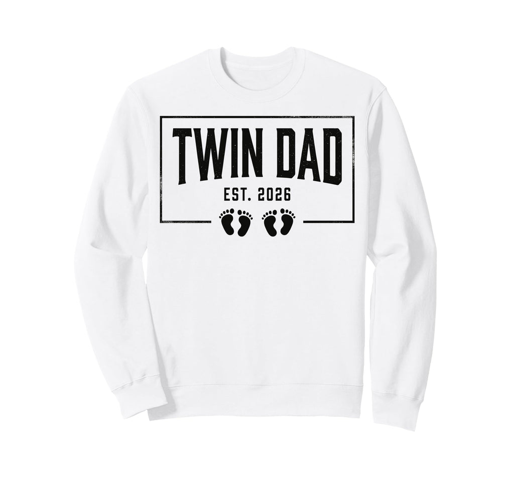 Twin Dad Est 2026 Pregnancy Sweatshirt - Novelty Apparel Unisex - T-Shirt, Sweatshirt, Hoodie