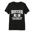 Soccer Mom Like Normal Mom But Louder T-Shirt - Custom Art Print Men Women - T-Shirt, Sweatshirt, Hoodie