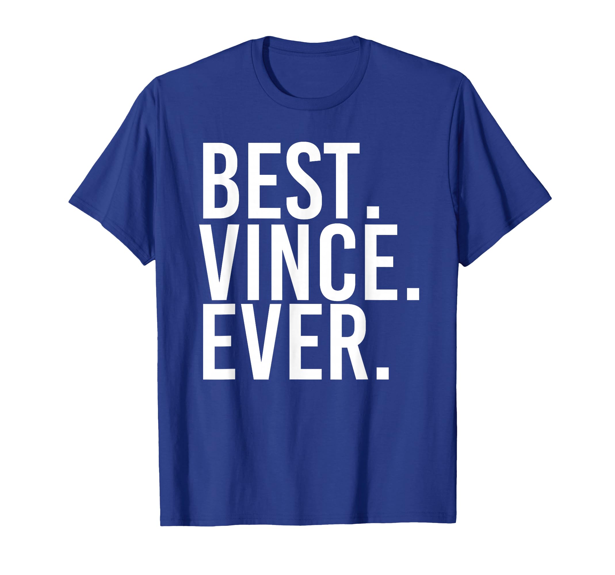 Best Vince Ever Funny Personalized T-Shirt - Aesthetic Graphic Men Women - T-Shirt, Sweatshirt, Hoodie