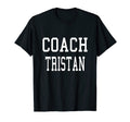 Coach Tristan Custom Football T-Shirt - Fun Novelty Design Men Women - T-Shirt, Sweatshirt, Hoodie