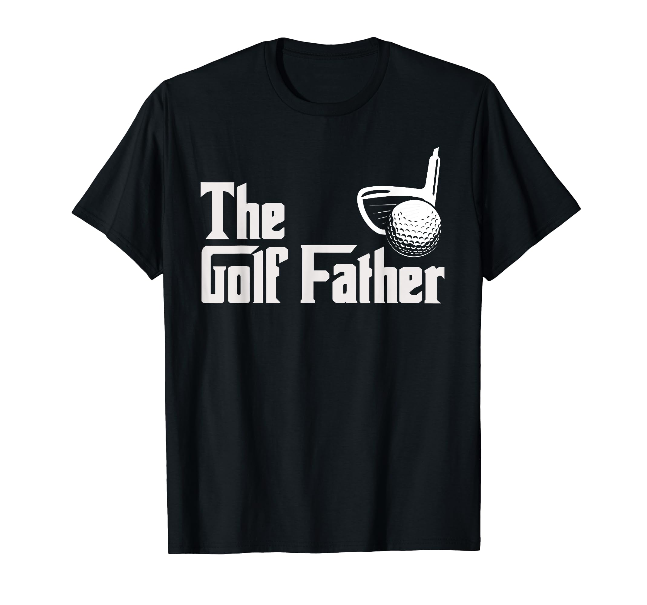Golf Father Golfer Dad Daddy Fathers Day T-Shirt - Custom Art Print Unisex - T-Shirt, Sweatshirt, Hoodie