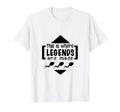 Legends Are Made Dads T-Shirt - Novelty Apparel Unisex - T-Shirt, Sweatshirt, Hoodie