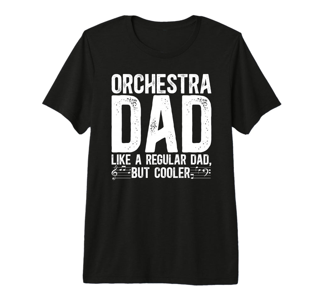 Mens Orchestra Dad Definition Dad T-Shirt - Streetwear Style Men Women - T-Shirt, Sweatshirt, Hoodie