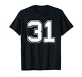 Number 31 Baseball Football Soccer T-Shirt - Minimalist Print Unisex - T-Shirt, Sweatshirt, Hoodie