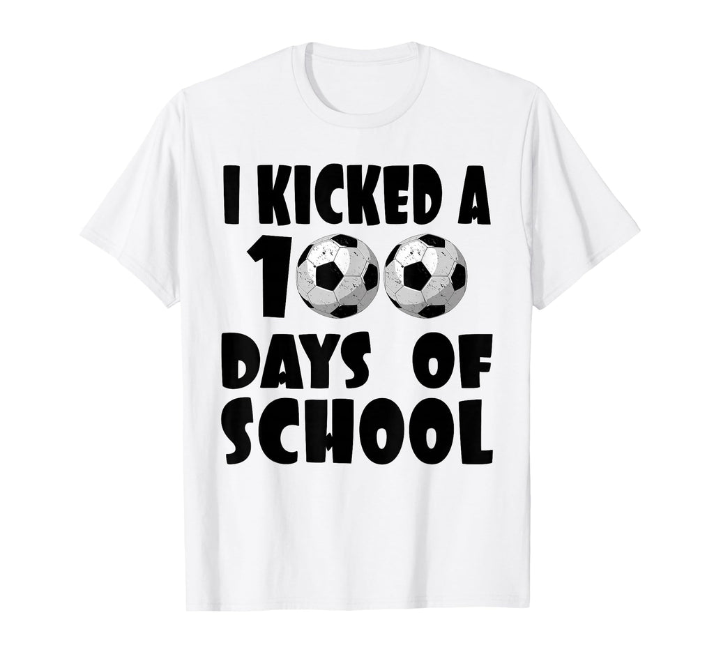 I Kicked 100 Days School Funny 100 T-Shirt - Streetwear Style for Adults - T-Shirt, Sweatshirt, Hoodie