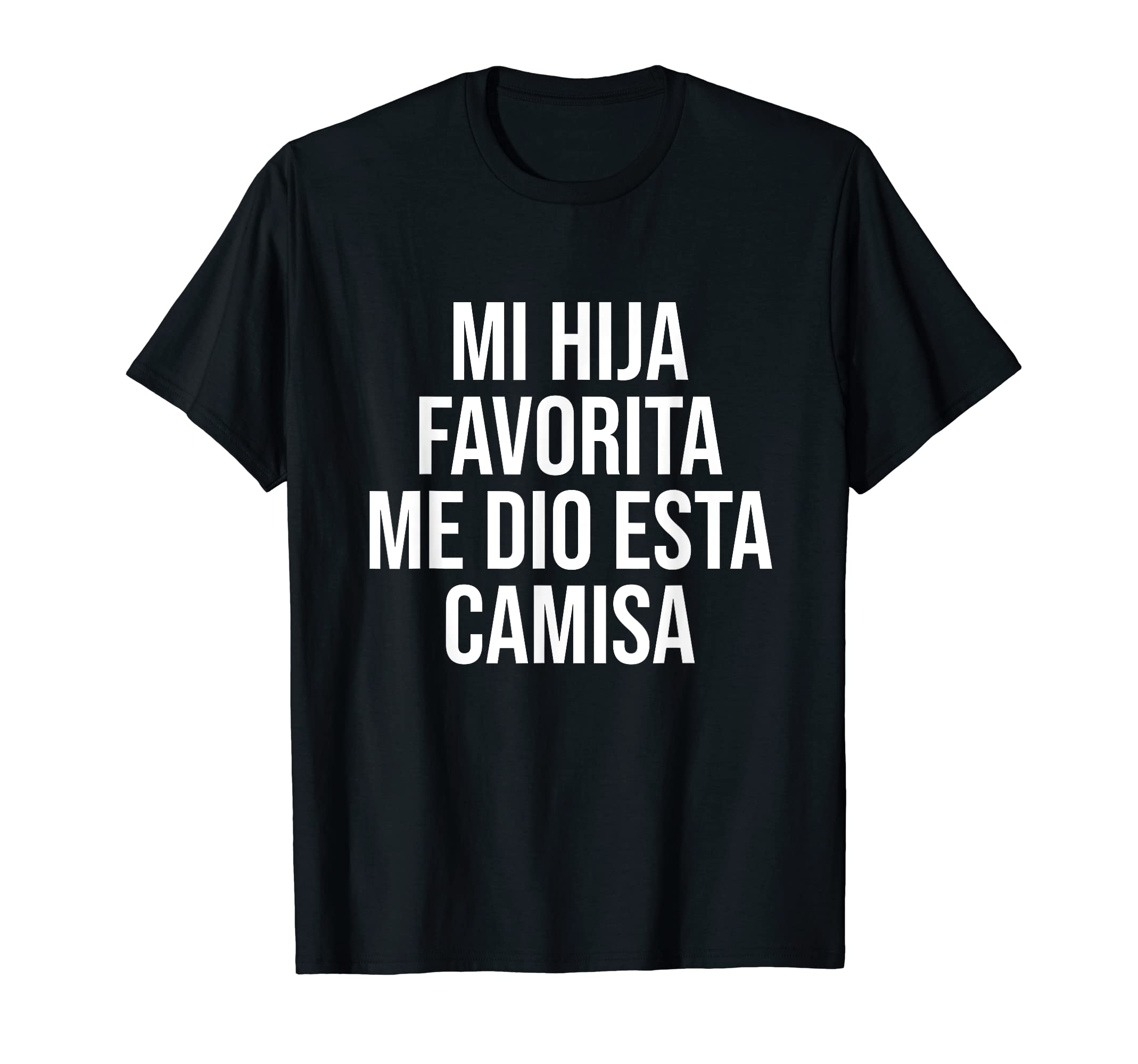 My Favorite Daughter Gave Me This T-Shirt - Minimalist Print for Adults - T-Shirt, Sweatshirt, Hoodie