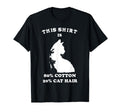 Cat Shirts Funny Cat Shirts Cat T-Shirt - Casual Everyday Wear Men Women - T-Shirt, Sweatshirt, Hoodie