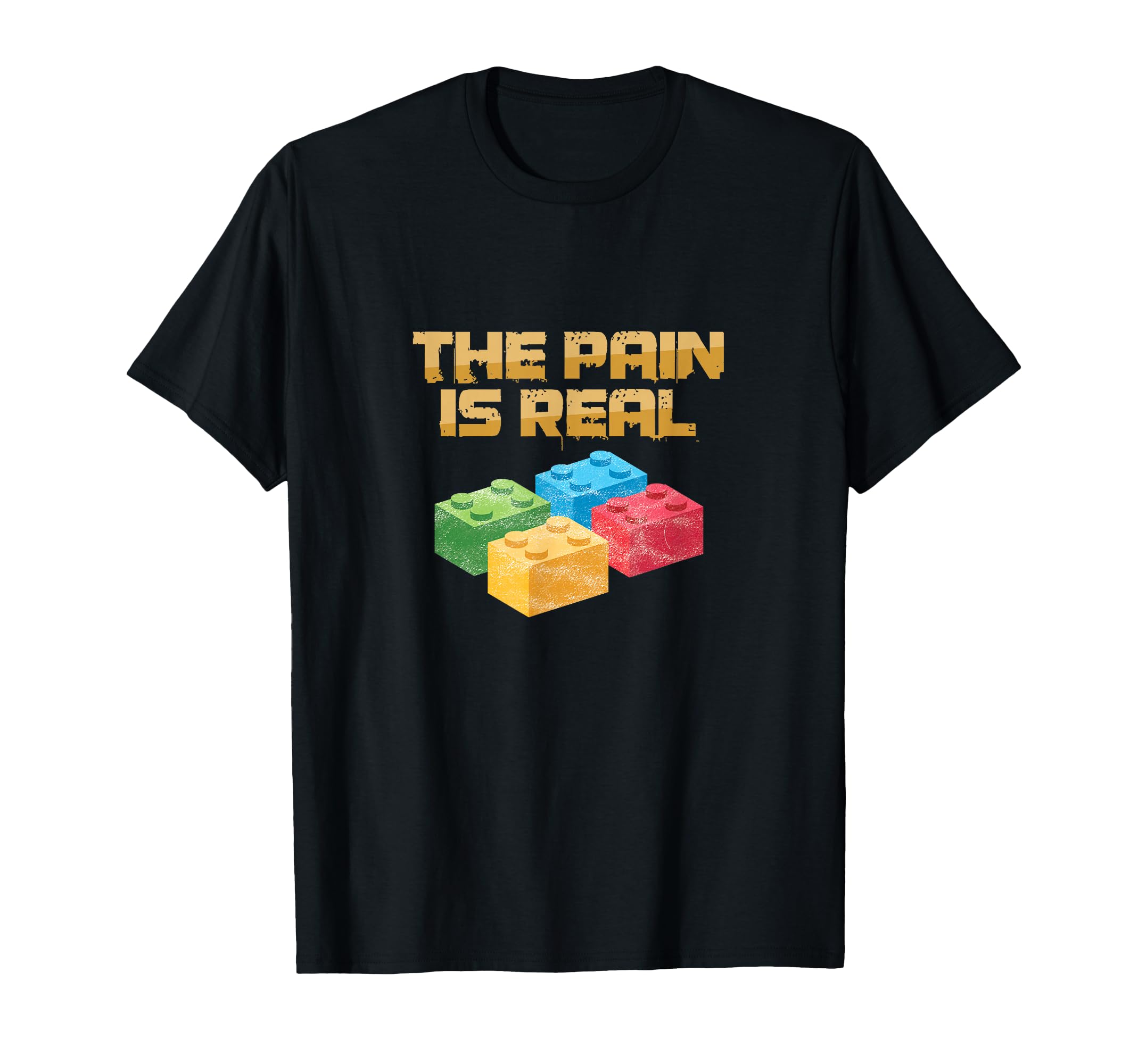 Building Blocks Bricks Pain Builder T-Shirt - Streetwear Style Unisex - T-Shirt, Sweatshirt, Hoodie