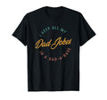 I Keep All My Dad Jokes Dad Base T-Shirt - Aesthetic Graphic Men Women - T-Shirt, Sweatshirt, Hoodie