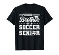 Proud Brother 2026 Senior Soccer T-Shirt - Novelty Apparel Men Women - T-Shirt, Sweatshirt, Hoodie