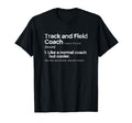Track And Field Coach Definition T-Shirt - Novelty Apparel for Adults - T-Shirt, Sweatshirt, Hoodie
