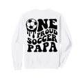 Proud Soccer Papa Daddy Father Dad Sweatshirt - Aesthetic Graphic Unisex - T-Shirt, Sweatshirt, Hoodie
