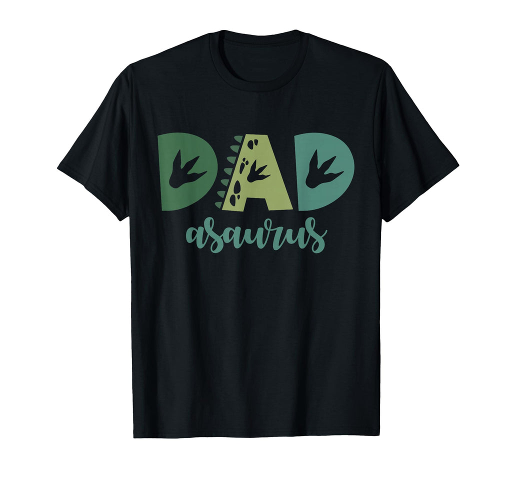 Dad Asaurus Dinosaur Birthday Mom Dad T-Shirt - Novelty Apparel for Adults - T-Shirt, Sweatshirt, Hoodie