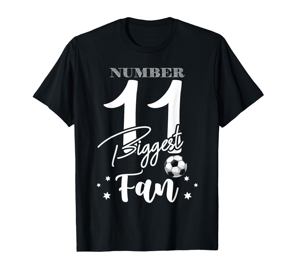 Number 11 Biggest Fan Soccer Player T-Shirt - Streetwear Style for Adults - T-Shirt, Sweatshirt, Hoodie