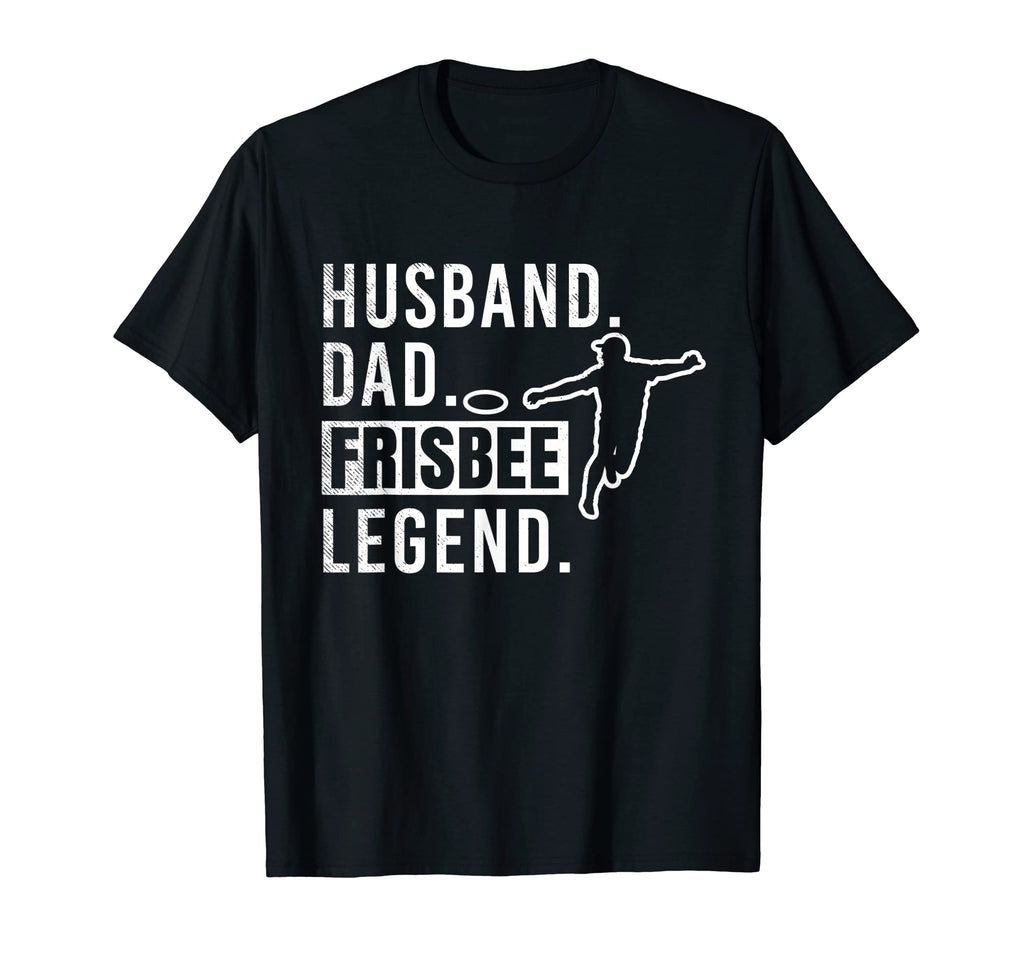 Frisbee Player Husband Dad And Legend T-Shirt - Streetwear Style Men Women - T-Shirt, Sweatshirt, Hoodie