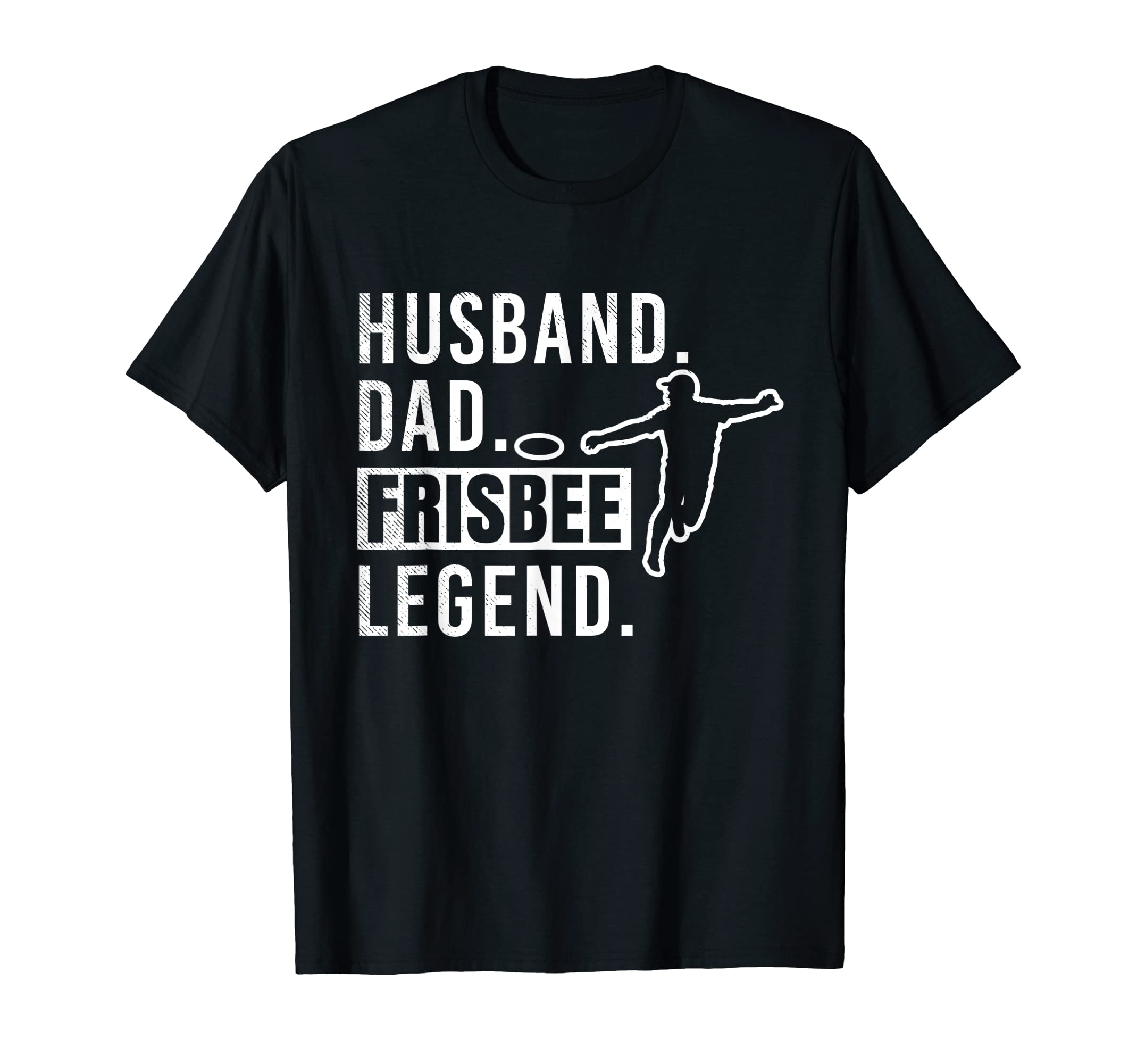Frisbee Player Husband Dad And Legend T-Shirt - Streetwear Style Men Women - T-Shirt, Sweatshirt, Hoodie