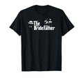 Father Bride Bridefather T-Shirt - Streetwear Style Men Women - T-Shirt, Sweatshirt, Hoodie