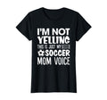 Im Not Yelling This Is Just My Soccer T-Shirt - Trendy Graphic for Adults - T-Shirt, Sweatshirt, Hoodie