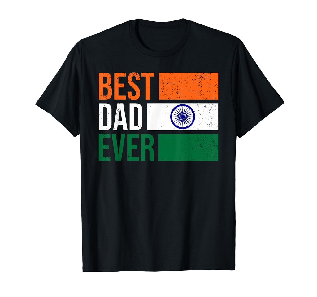 India Dad India Flag India Fathers T-Shirt - Casual Everyday Wear Unisex - T-Shirt, Sweatshirt, Hoodie