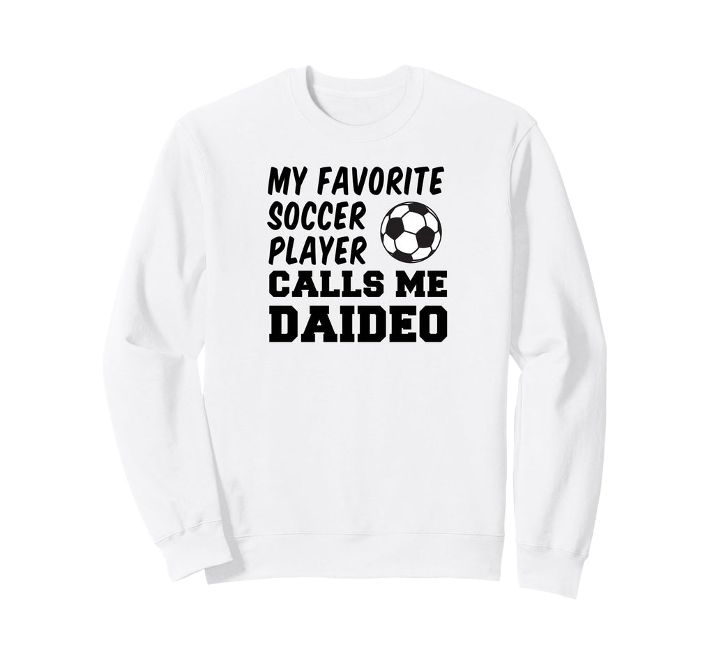 My Favorite Soccer Player Calls Sweatshirt - Casual Everyday Wear Unisex - T-Shirt, Sweatshirt, Hoodie