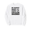My Favorite Soccer Player Calls Sweatshirt - Casual Everyday Wear Unisex - T-Shirt, Sweatshirt, Hoodie