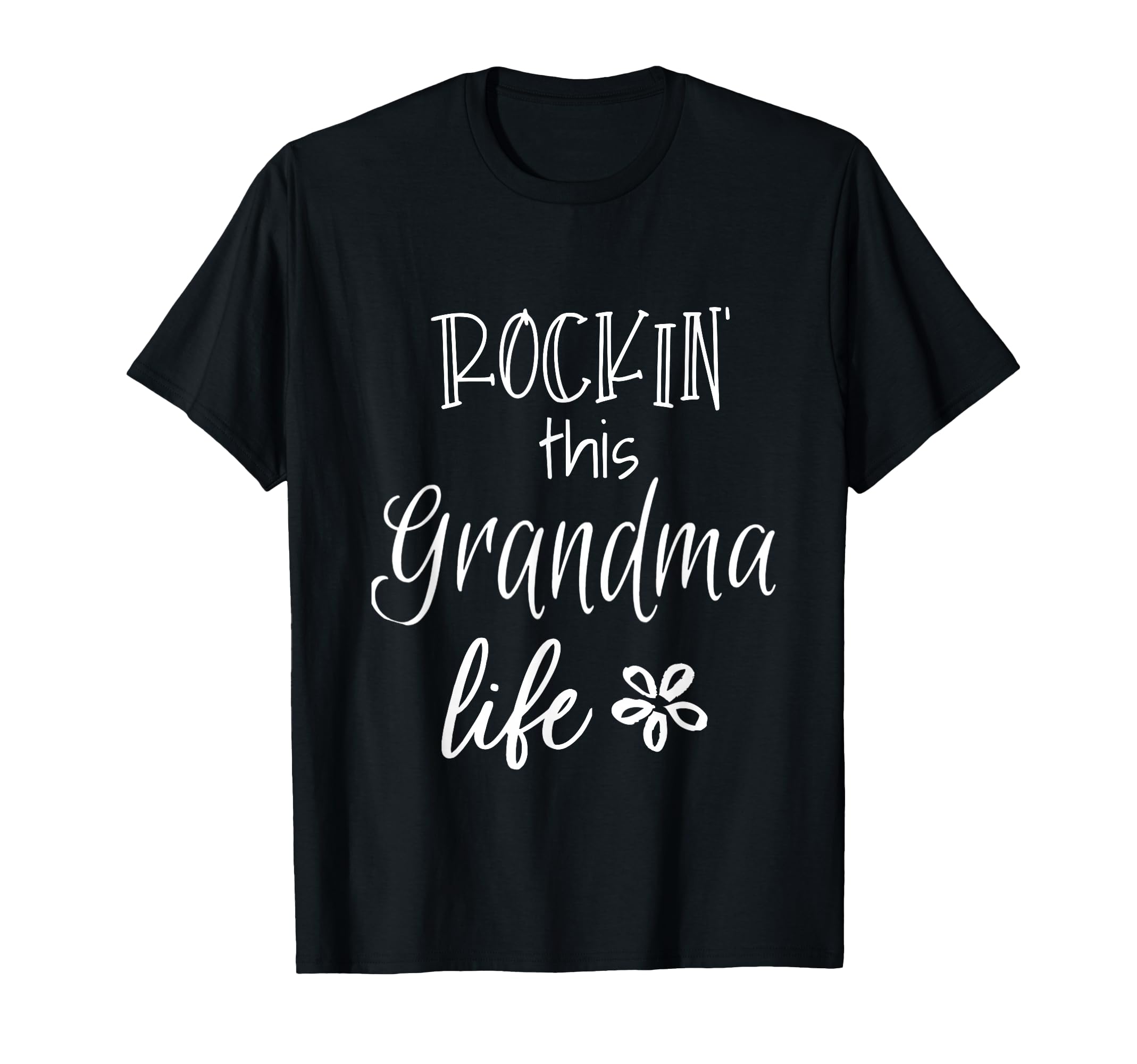 Rockin This Life Grandma Gift From T-Shirt - Fun Novelty Design Unisex - T-Shirt, Sweatshirt, Hoodie