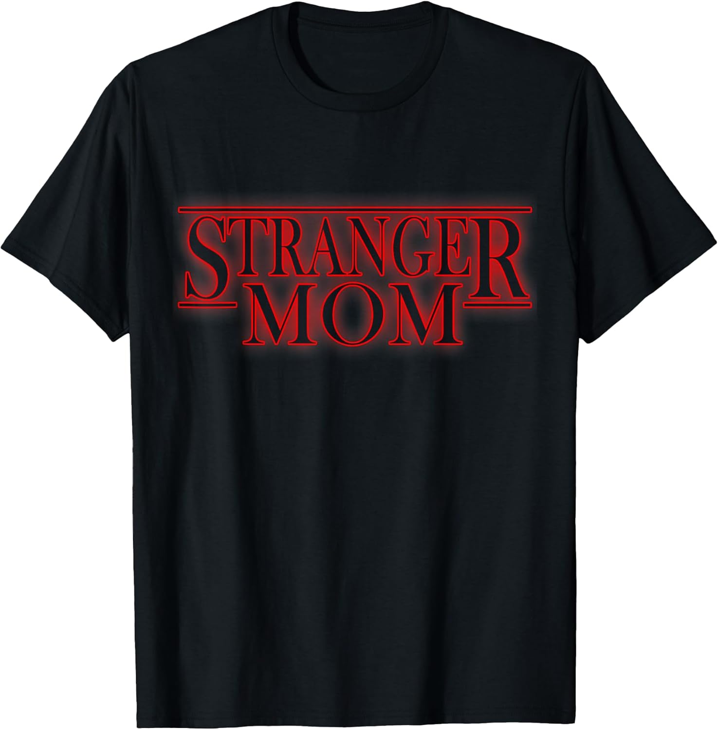 Stranger Mom Parody Funny Mother's Day Gift - Adult & Kids T-Shirts, Sweatshirts & Hoodies apparel design preview 1