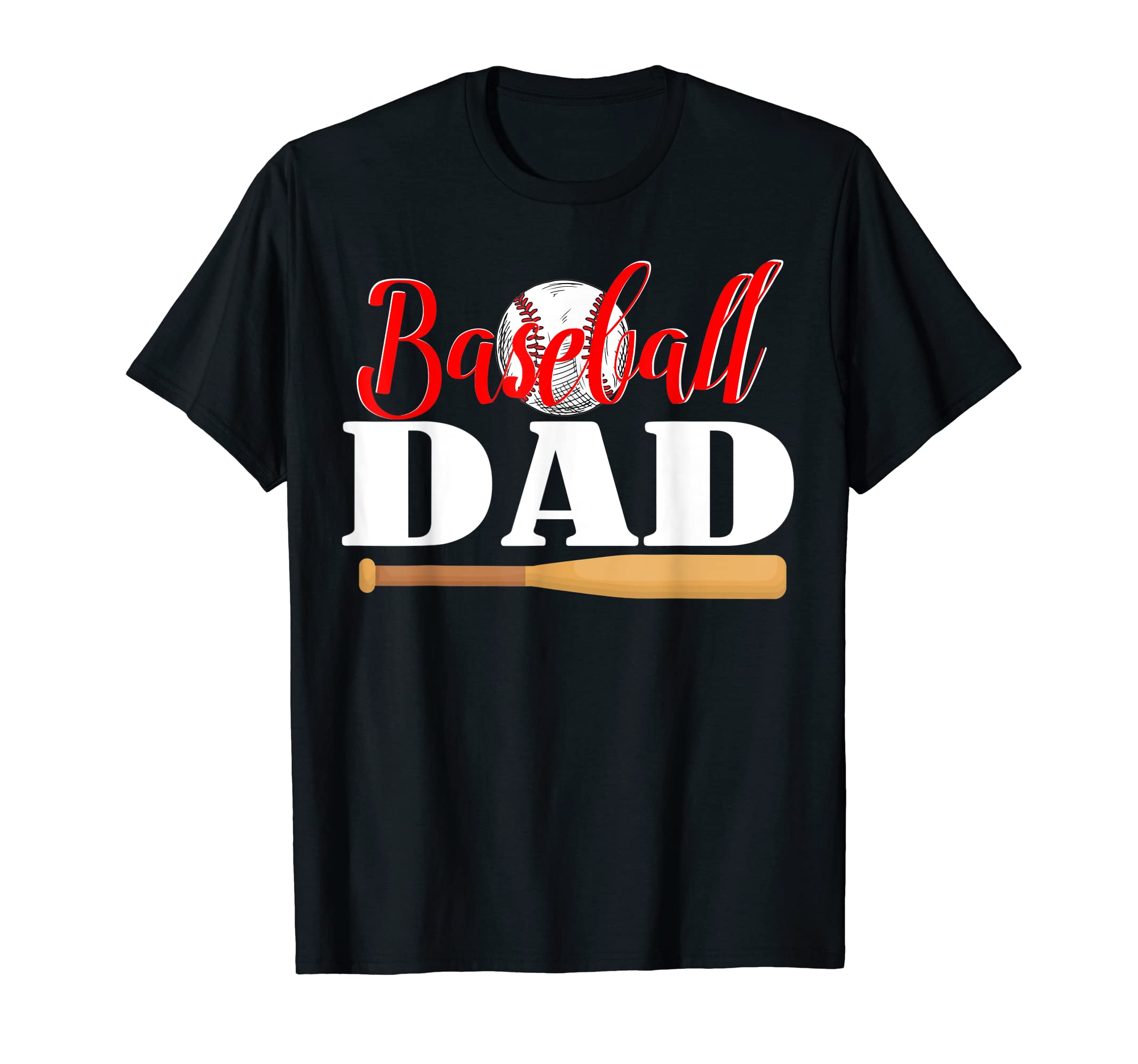 Mens Baseball Dad Fathers Day T-Shirt - Casual Everyday Wear for Adults - T-Shirt, Sweatshirt, Hoodie