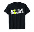 Double Trouble Funny Tennis Tennis T-Shirt - Minimalist Print Men Women - T-Shirt, Sweatshirt, Hoodie