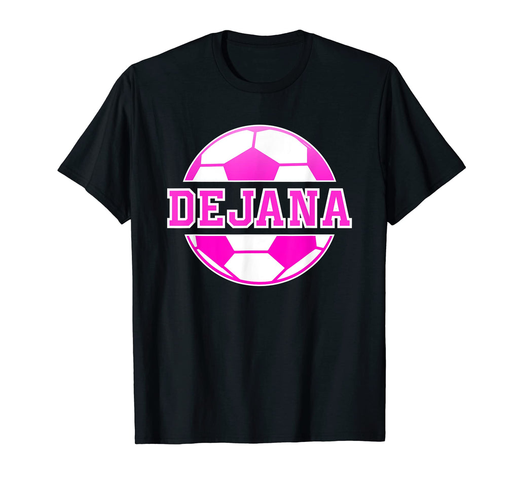 Dejana Name Soccer Play Football Sports T-Shirt - Aesthetic Graphic Unisex - T-Shirt, Sweatshirt, Hoodie