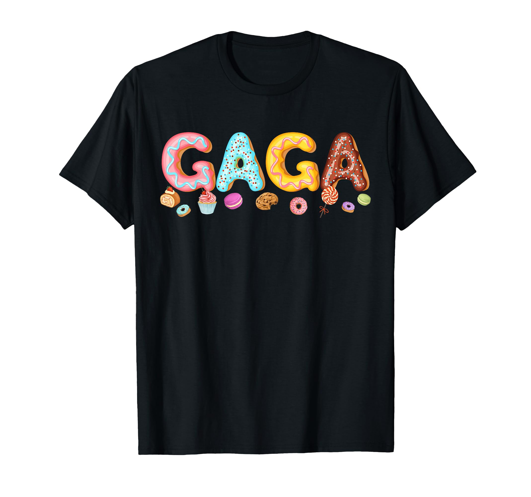 Donut Gaga Sprinkles Doughnut Lover T-Shirt - Streetwear Style Men Women - T-Shirt, Sweatshirt, Hoodie