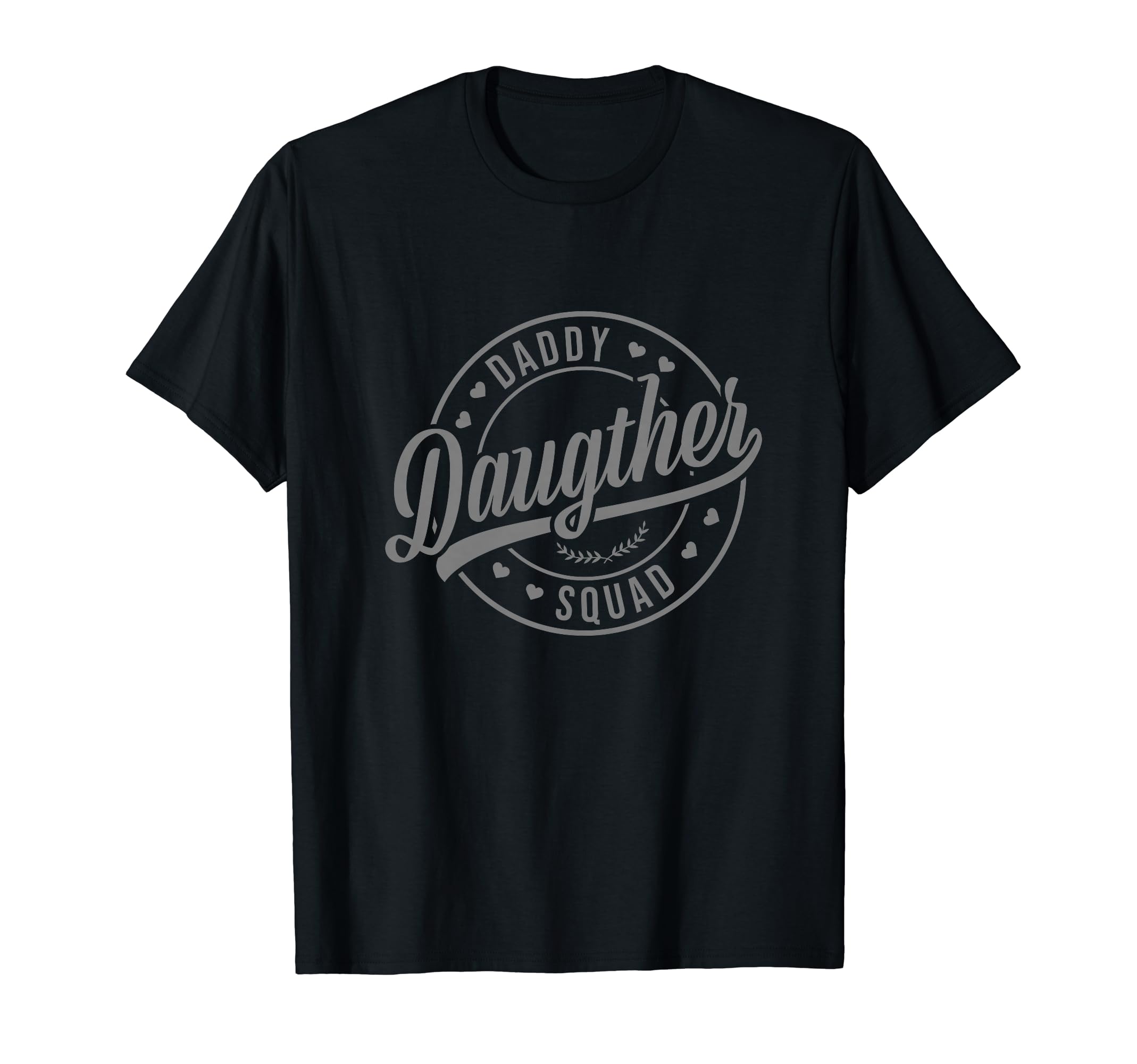 Daddy Daughter Squad Matching Dad T-Shirt - Aesthetic Graphic Men Women - T-Shirt, Sweatshirt, Hoodie