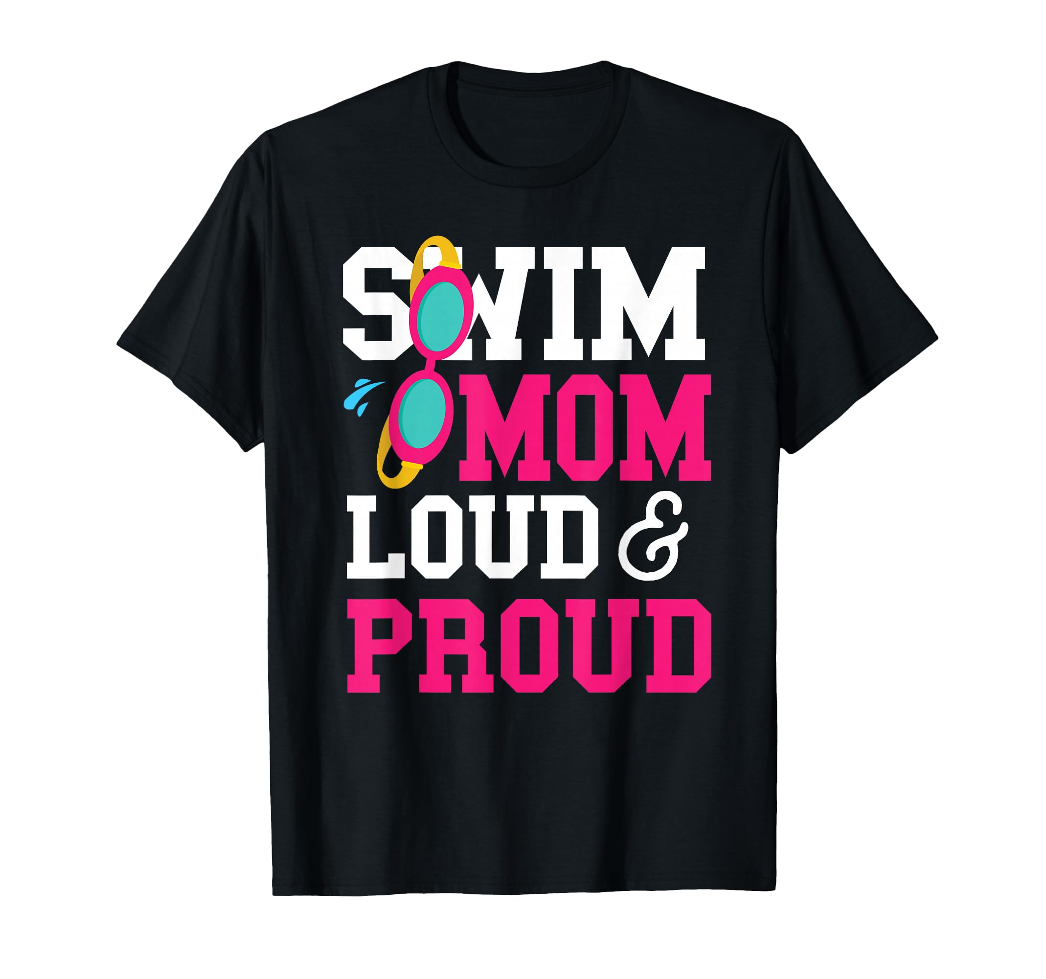 Swimming Swimmer Swim Mom T-Shirt - Fun Novelty Design for Adults - T-Shirt, Sweatshirt, Hoodie