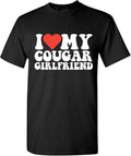 I Love My Cougar Girlfriend Funny Humor Statement - Adult & Kids T-Shirts, Sweatshirts & Hoodies apparel design preview 1