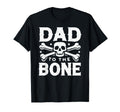 Dad To Bone Skull Crossbones T-Shirt - Streetwear Style Men Women - T-Shirt, Sweatshirt, Hoodie