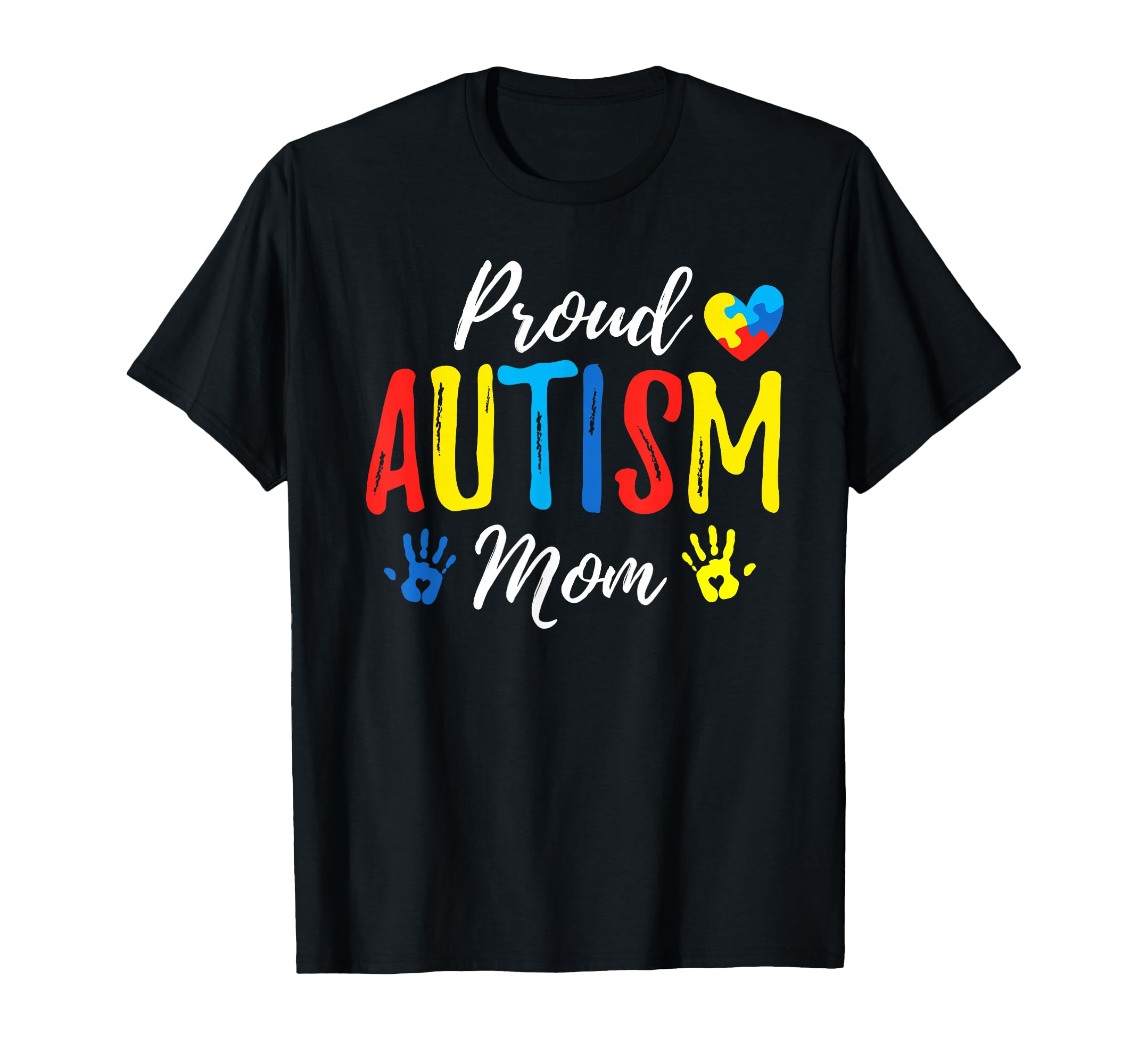 Proud Mom Autism Awareness Family T-Shirt - Novelty Apparel for Adults - T-Shirt, Sweatshirt, Hoodie