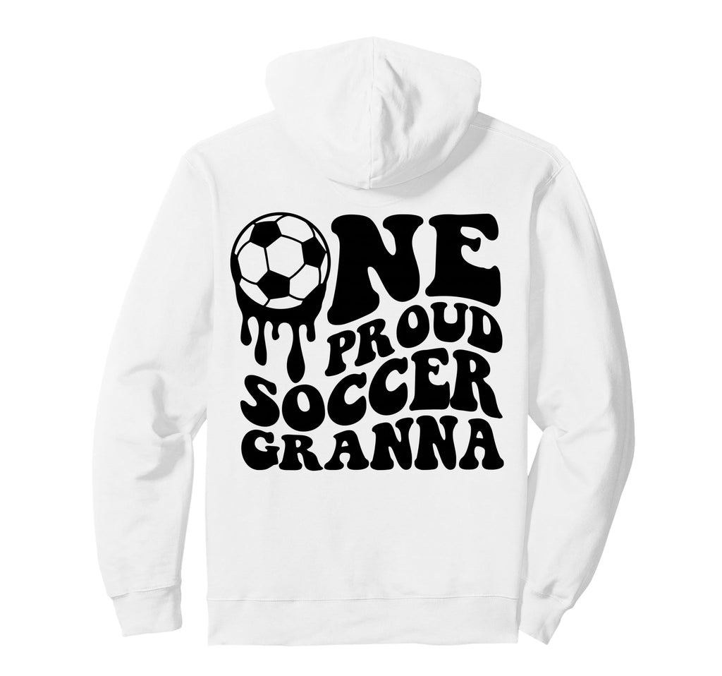 Proud Soccer Granna Soccer Ball Drip Back Hoodie - Trendy Graphic Unisex - T-Shirt, Sweatshirt, Hoodie
