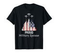 Proud Military Spouse Military Spouse T-Shirt - Fun Novelty Design Unisex - T-Shirt, Sweatshirt, Hoodie
