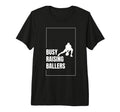 Funny Baseball Quotes Busy Raising Ballers T-Shirt - Trendy Graphic Unisex - T-Shirt, Sweatshirt, Hoodie