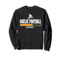 Gaelic Football Soccer Sport Sweatshirt - Fun Novelty Design Unisex - T-Shirt, Sweatshirt, Hoodie