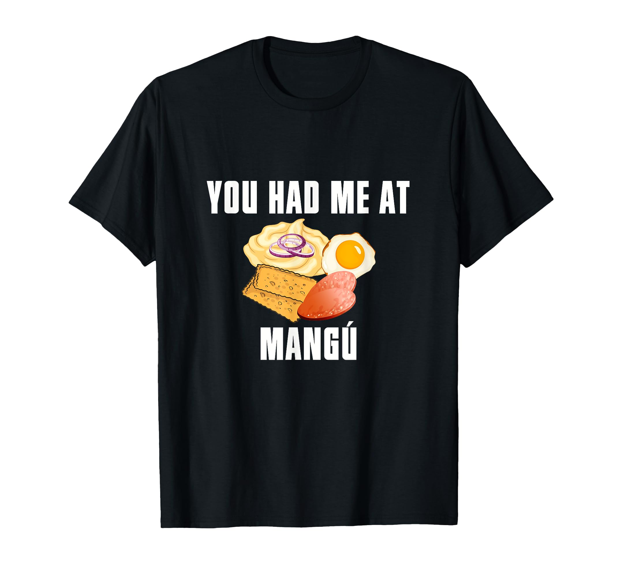 You Had Me Mangu Dominican Republic T-Shirt - Minimalist Print for Adults - T-Shirt, Sweatshirt, Hoodie