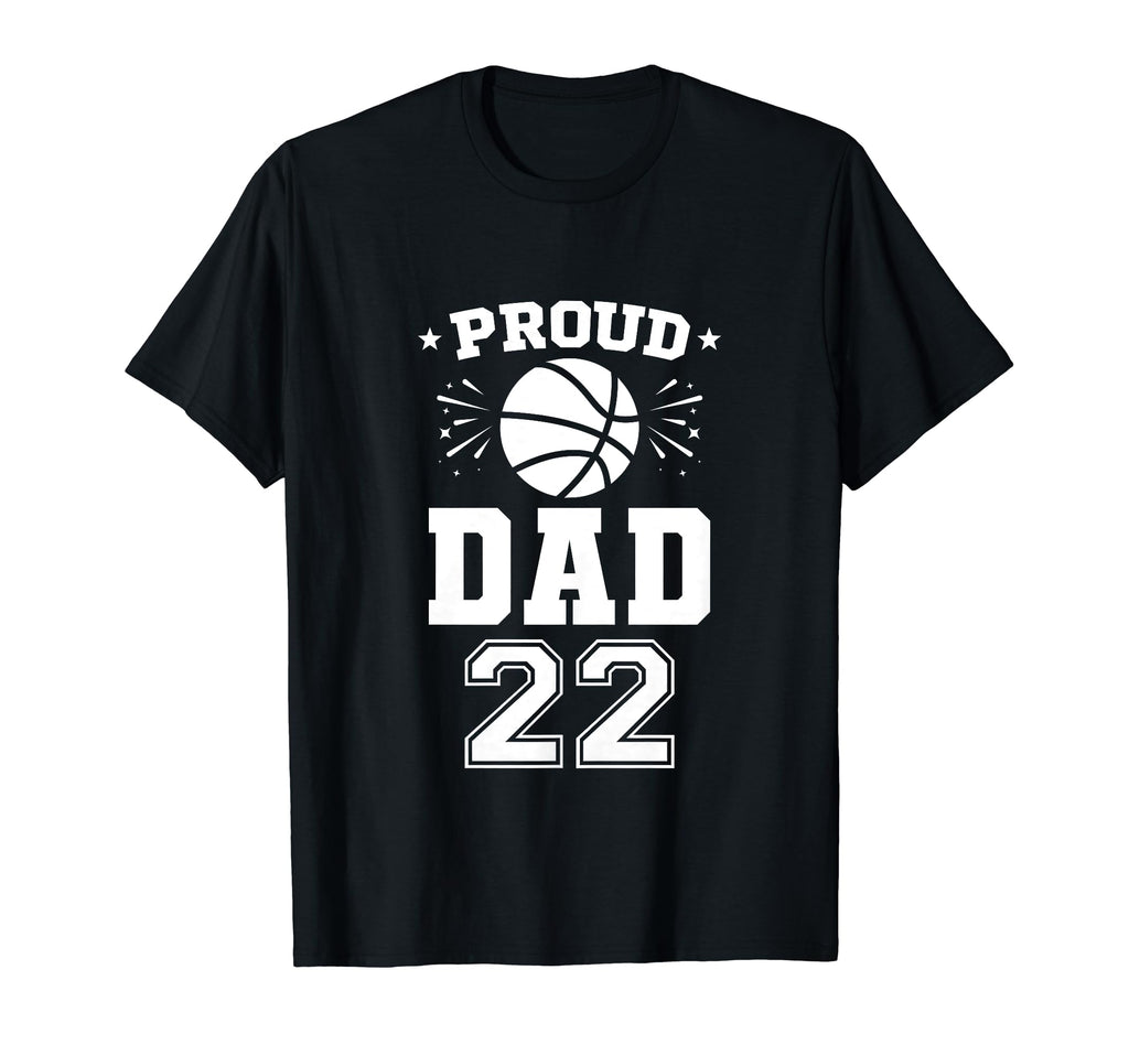 Proud Basketball Dad Number 22 T-Shirt - Minimalist Print Men Women - T-Shirt, Sweatshirt, Hoodie