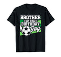 Soccer Birthday Birthday Brother T-Shirt - Fun Novelty Design Unisex - T-Shirt, Sweatshirt, Hoodie