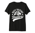 Busy Raising Ballers Basketball Cheer Mom T-Shirt - Novelty Apparel Unisex - T-Shirt, Sweatshirt, Hoodie