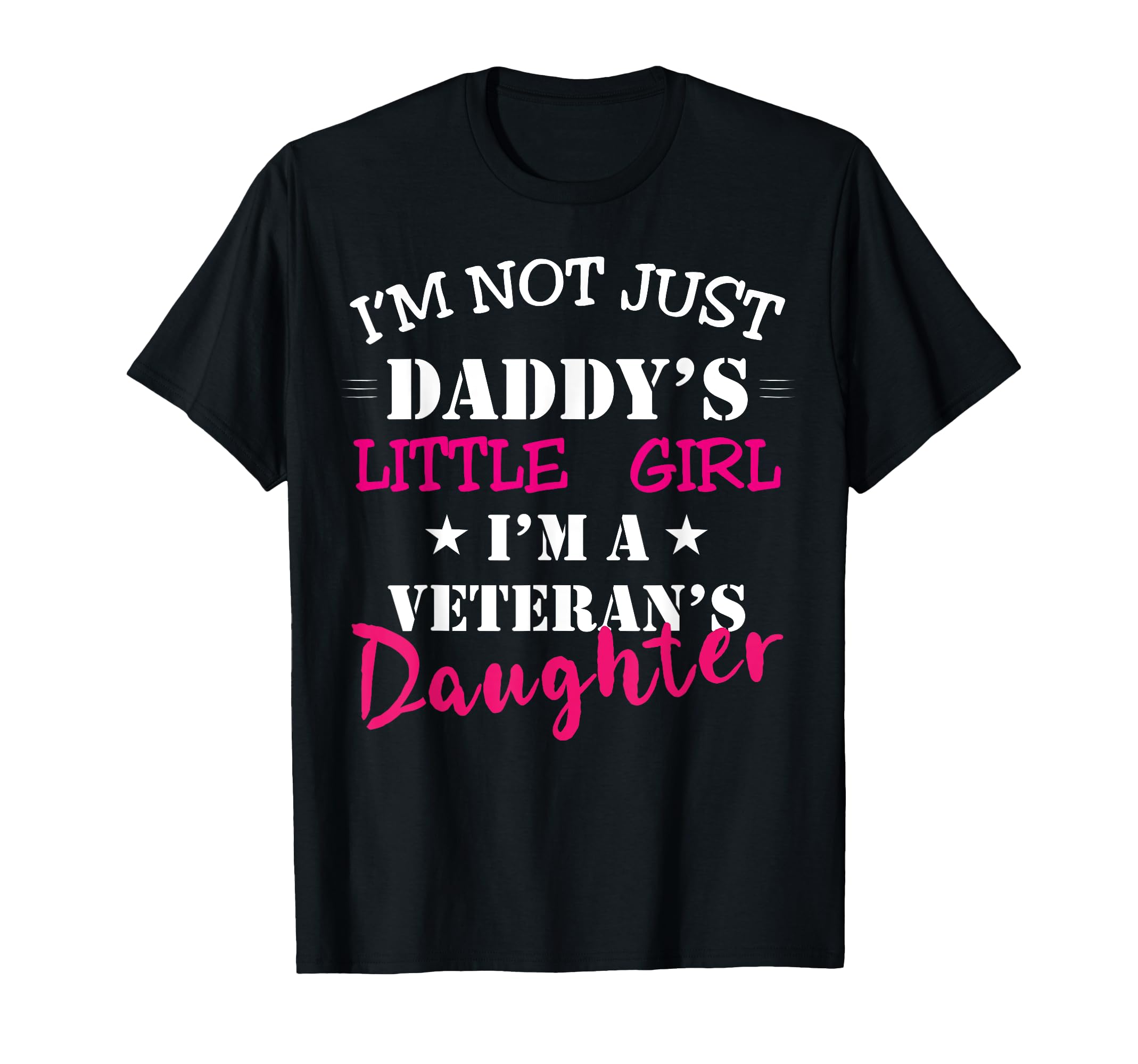 Daddys Little Veteran Dad T-Shirt - Casual Everyday Wear for Adults - T-Shirt, Sweatshirt, Hoodie
