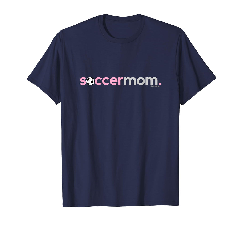 Soccer Mom Womens Sports Mothers T-Shirt - Casual Everyday Wear Men Women - T-Shirt, Sweatshirt, Hoodie