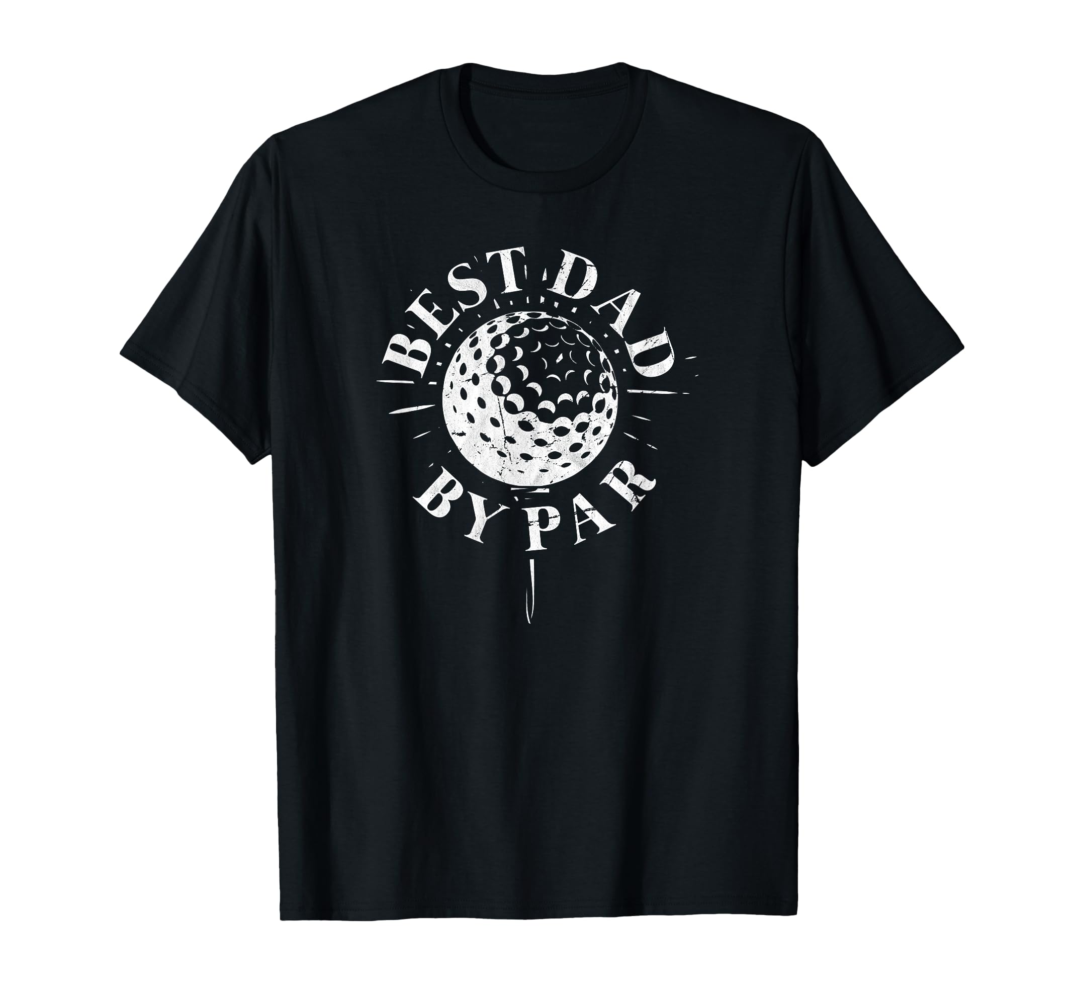 Best Dad Par Funny Mens Golfing Dad T-Shirt - Fun Novelty Design Men Women - T-Shirt, Sweatshirt, Hoodie